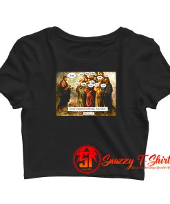 Funny Christian Jesus Apostles Meme Crop Top Shirt
