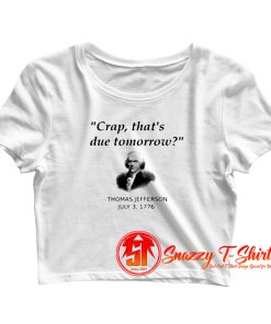 Funny Founding Father Thomas Crop Top Shirt