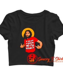 Funny Jesus Christ Quote Christian Humor Religious Sayings Crop Top Shirt