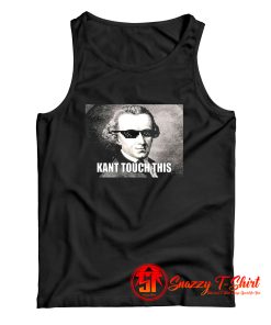 Funny Kant Touch This Hilarious Philosophy Meme Tank Top