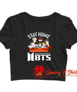 Funny Stay Home and Listen to Music BTS Crop Top Shirt