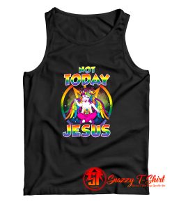 Funny Unicorn Not Today Jesus Satan Tank Top