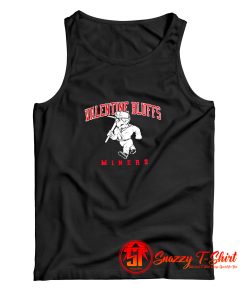 Funny Valentine Bluffs Miners Tank Top