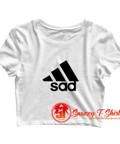 Funny sad Crop Top Shirt