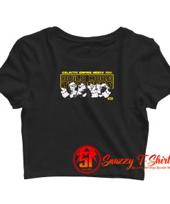 Galactic Empire Needs You Crop Top Shirt