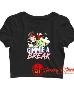 Gimmie A Break Crop Top Shirt
