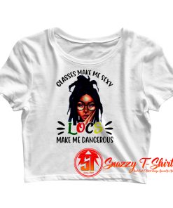 Glasses Make Me Sexy Crop Top Shirt