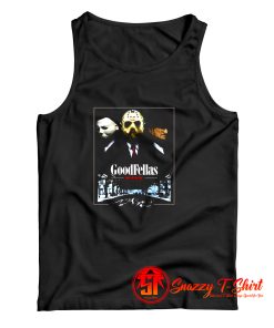 Goodfellas You Slay Me Horror Movies Killers Tank Top
