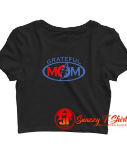 Grateful Mom Crop Top Shirt