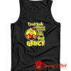 Grinch quotes Tank Top