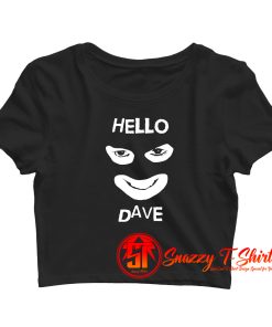 HELLO DAVE Crop Top Shirt