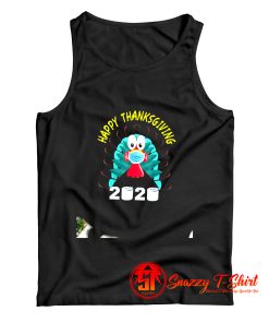Happy Thanksgiving Funny Thanksgiving Turkey Face Mask 2020 Tank Top
