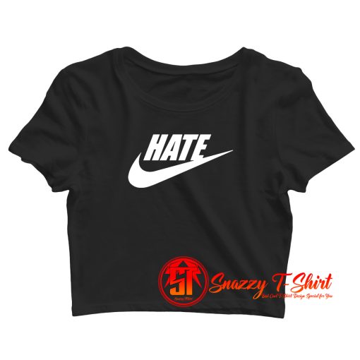 Hate Just Do It Crop Top Shirt