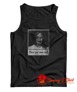 Have You Seen Me Exorcist Tank Top