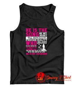 He Is The Song Of My Heart Till Death Tank Top