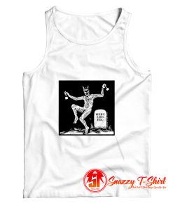 Here Lies You Tank Top