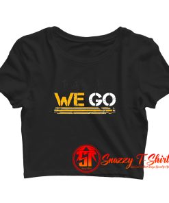 Here We Go Pittsburgh Crop Top Shirt