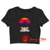 Hide And Seek World Champion Crop Top Shirt