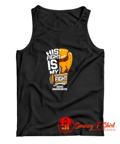 His Fight Is My Fight Tank Top