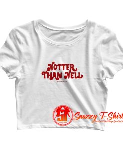 Hotter Than Hell gemuk Crop Top Shirt