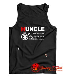 Huncle Definition Like A Normal Uncle Only Hunter Tank Top