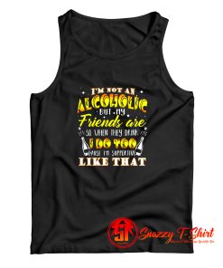 I Am Not An Alcoholic Tank Top