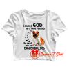 I Asked God For A True Friend Crop Top Shirt