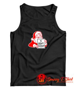I Dont Exist Santa Christmas Xmas Atheist Holiday Tank Top