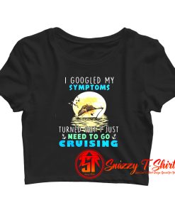 I Google My Symptoms Crop Top Shirt