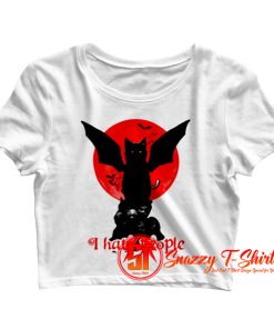I Hate People Crop Top Shirt