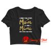 I Have Two Titles Mom Mimi Crop Top Shirt