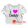 I Heart Daddy Crop Top Shirt