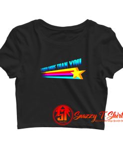 I Know More Than You Crop Top Shirt