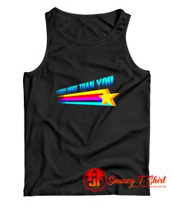 I Know More Than You Tank Top
