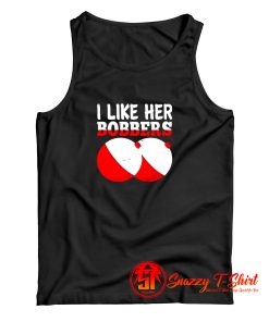 I Like Her Bobbers Tank Top