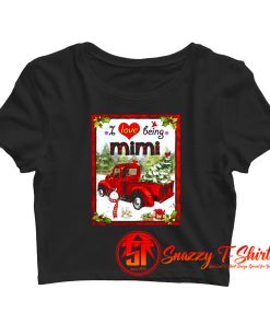 I Love Being Mimi Crop Top Shirt