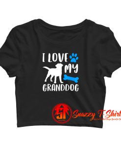 I Love My Granddog Crop Top Shirt