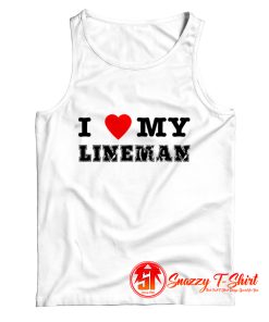 I Love My Lineman Tank Top