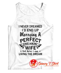 I Never Dreamed Tank Top