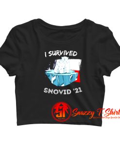 I SURVIVED SNOVID 21 Bear Crop Top Shirt