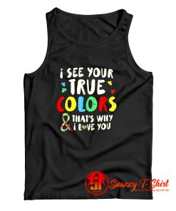 I See Your True Colors Tank Top