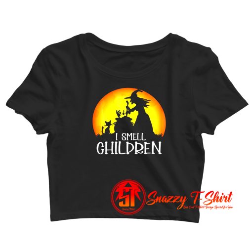 I Smell Children Crop Top Shirt