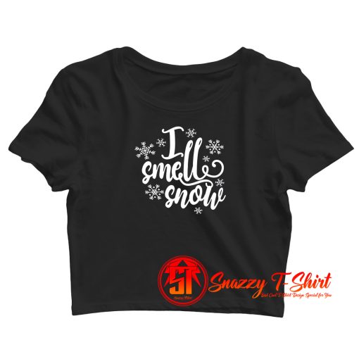 I Smell Snow Crop Top Shirt