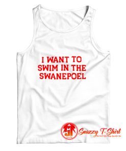 I Want To Swim in The Swanepoel Tank Top
