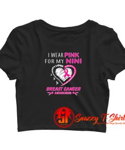 I Wear Pink For My Nini Crop Top Shirt