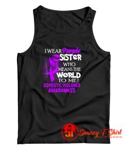 I Wear Purple For My Sister Domestic Violence Tank Top