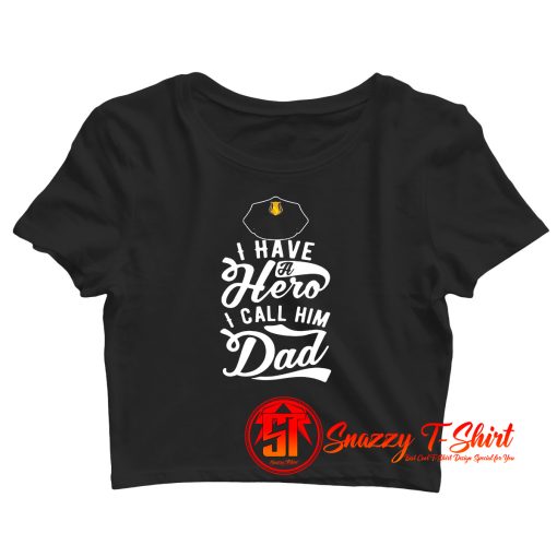 I have A Hero Crop Top Shirt