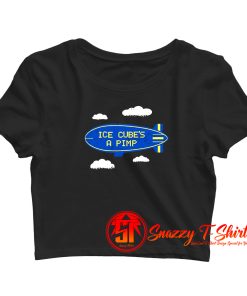Ice Cubes a Pimp Crop Top Shirt