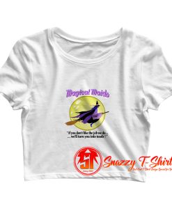 If the Broom Fits Crop Top Shirt