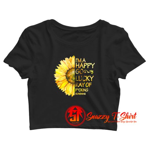 Im A Happy Go Lucky Sunflower Summer Crop Top Shirt